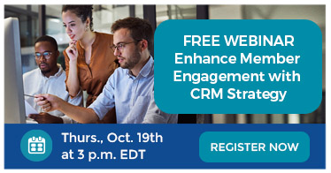Free webinar, 'Enhance Member Engagement with CRM Strategy', on October 19th. Register to attend.