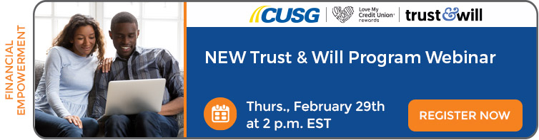 Thursday, February 29, 2024: Trust and Will Program Webinar. Register now.