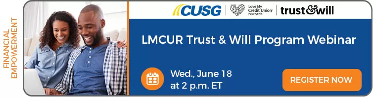 Wednesday, June 18, 2025: Trust and Will Program Webinar. Register now.