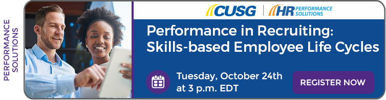 Tuesday, October 24, 2023: Performance in Recruiting – Skills-Based Employee Life Cycles Webinar. Register now.