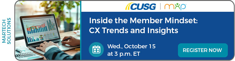 Wednesday, October 15, 2025: Inside the Member Mindset: CX Trends and Insights Webinar. Register now.